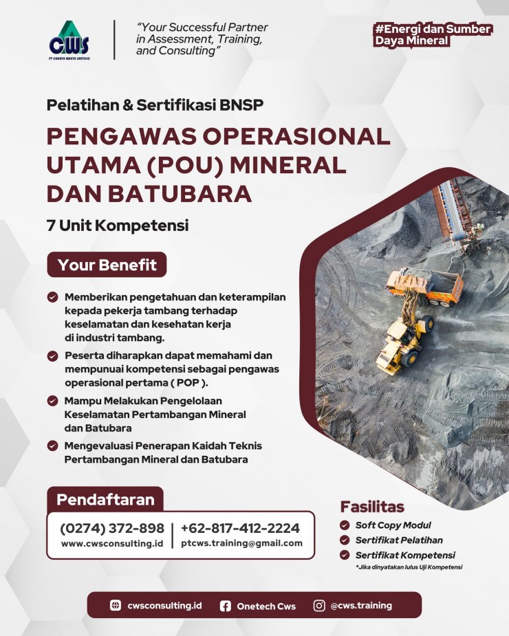 PELATIHAN & SERTIFIKASI PENGAWAS OPERASIONAL UTAMA (POU) MINERAL DAN BATUBARA